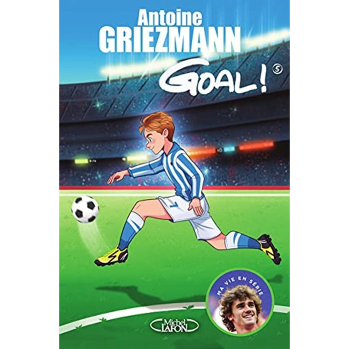 Griezmann, Antoine | Goal ! - tome 5 Le tout pour le tout (5) | Livre d'occasion