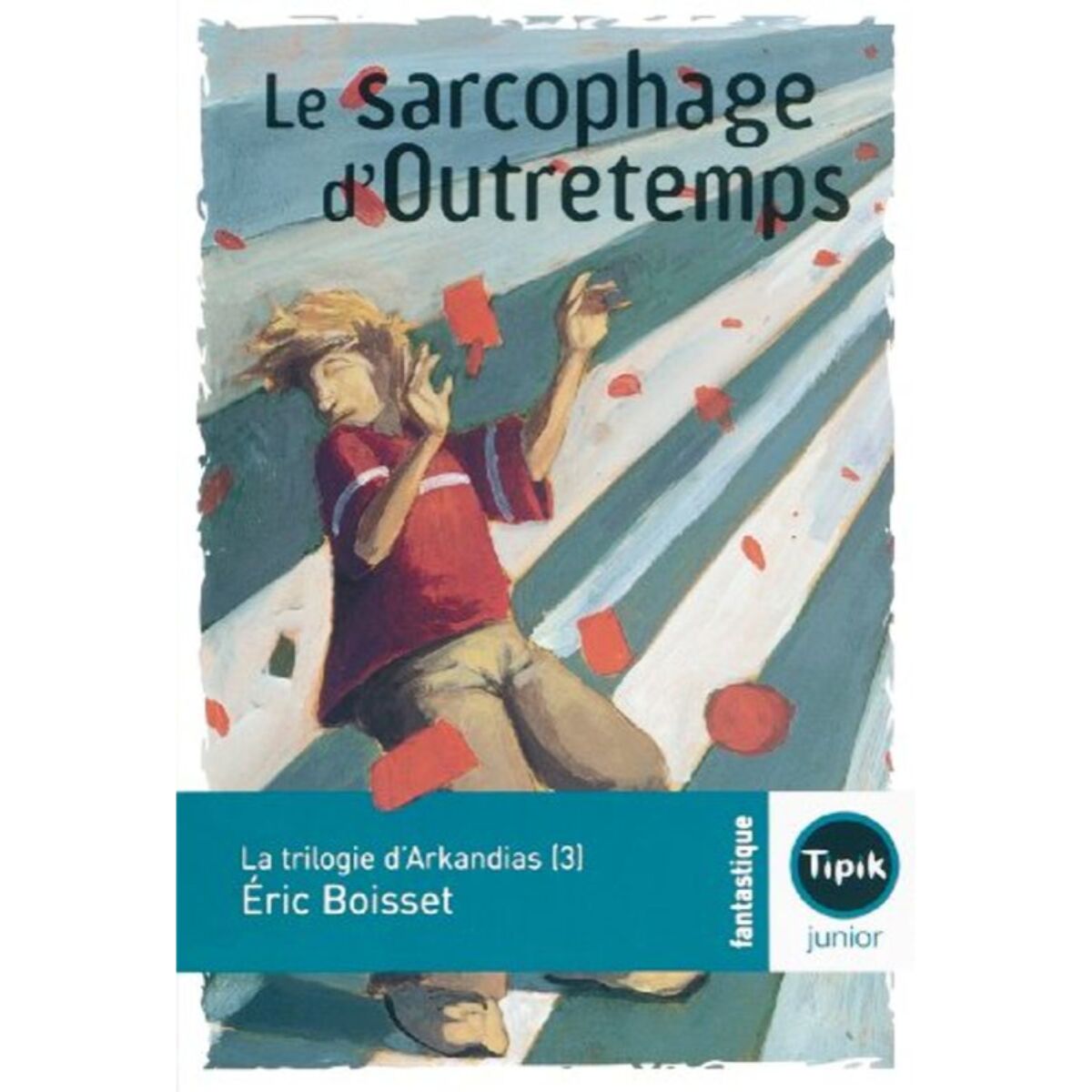 Boisset, Eric | La Trilogie d'Arkandias (3) - Le sarcophage d'Outretemps | Livre d'occasion
