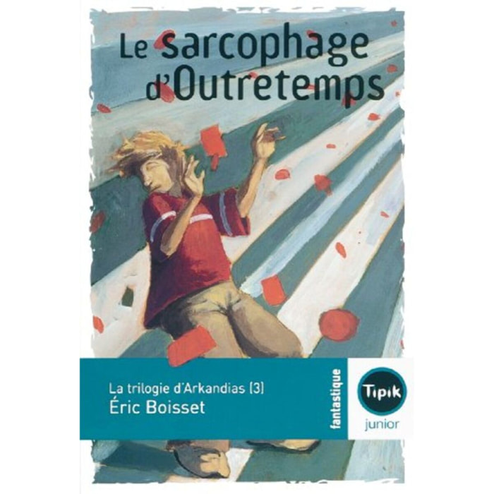 Boisset, Eric | La Trilogie d'Arkandias (3) - Le sarcophage d'Outretemps | Livre d'occasion