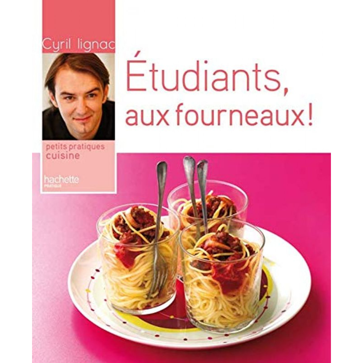 Lignac, Cyril | Etudiants, aux fourneaux ! | Livre d'occasion