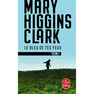 Higgins Clark, Mary | Le bleu de tes yeux | Livre d'occasion