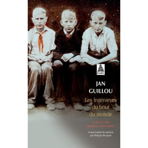 Guillou, Jan | Les Ingénieurs du bout du monde: Le siècle des grandes aventures 1 | Livre d'occasion