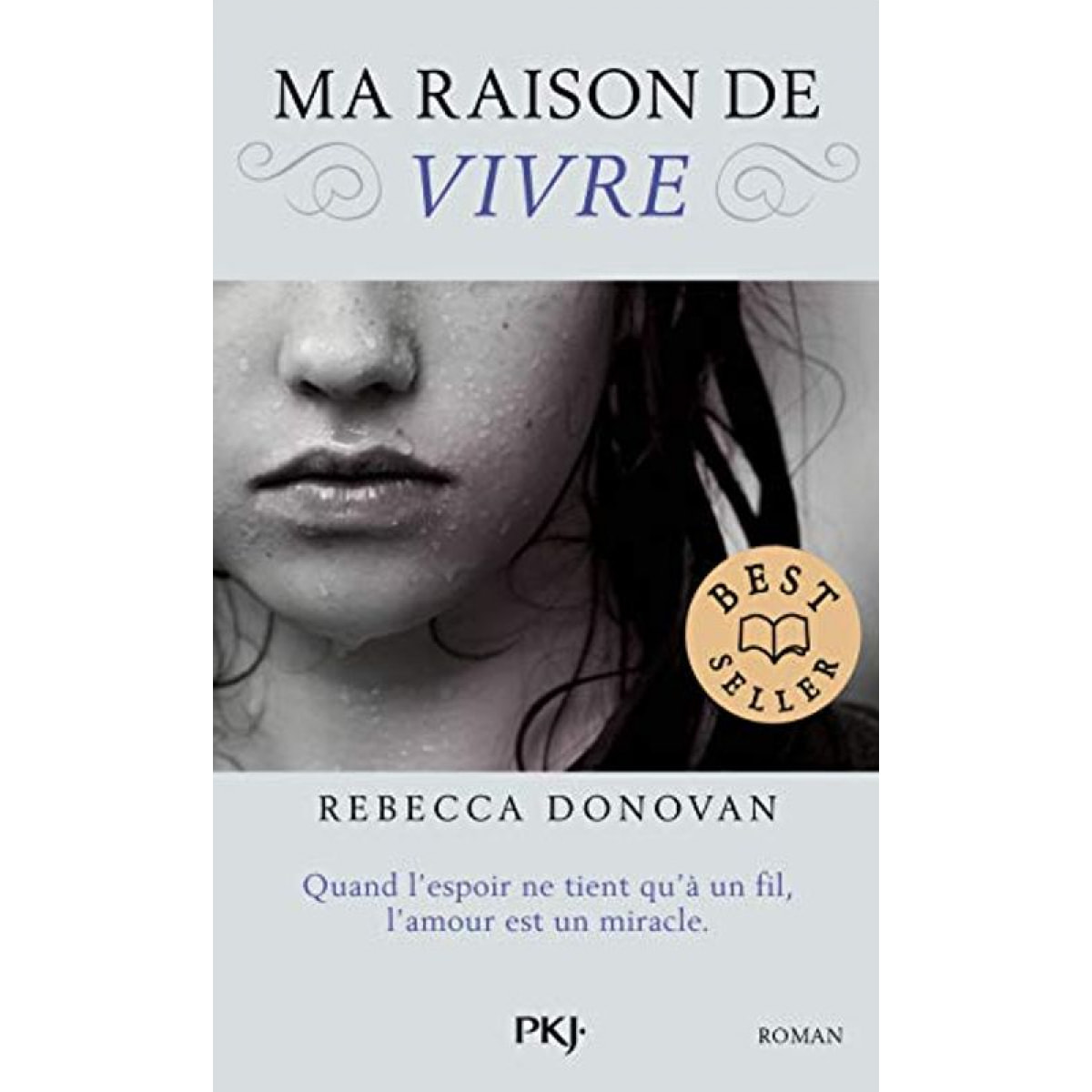 Donovan, Rebecca | Ma raison de vivre - tome 01 (1) | Livre d'occasion