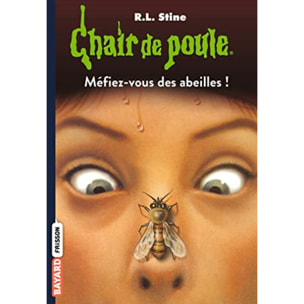 Stine, R.L | Chair de poule , Tome 05: Méfiez-vous des abeilles ! | Livre d'occasion