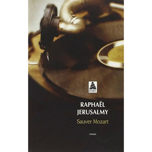 Jerusalmy, Raphaël | Sauver Mozart: Le journal d'Otto J. Steiner | Livre d'occasion