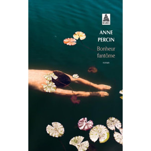 Percin, Anne | Bonheur fantôme | Livre d'occasion
