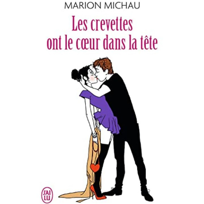 Michau, Marion | Les crevettes ont le coeur dans la tête: Journal sexy d'une trentenaire | Livre d'occasion