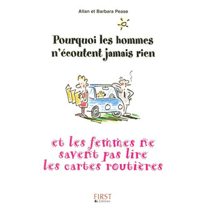 Pease, Allan | Pourquoi les hommes n'écoutent jamais rien et les femmes ne savent pas lire les cartes routières ? | Livre d'occasion