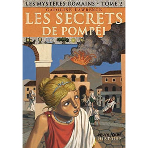 Lawrence, Caroline | Les Mystères romains, tome 2 : Les Secrets de Pompéi | Livre d'occasion
