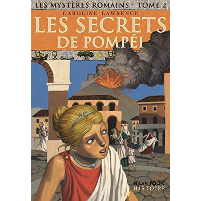 Lawrence, Caroline | Les Mystères romains, tome 2 : Les Secrets de Pompéi | Livre d'occasion