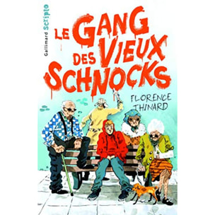 Thinard,Florence | LE GANG DES VIEUX SCHNOCKS | Livre d'occasion