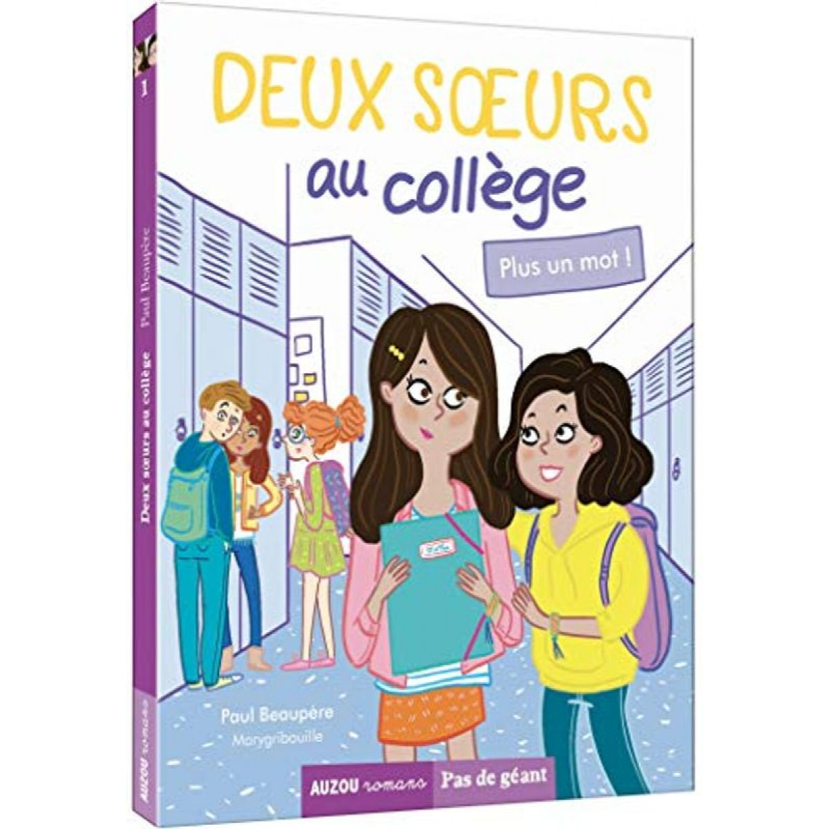 BEAUPERE, Paul | Deux surs au collège. Tome 1, Plus un mot ! | Livre d'occasion