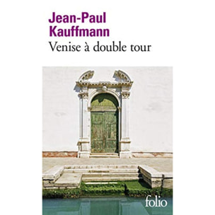 Kauffmann,Jean-Paul | Venise à double tour | Livre d'occasion