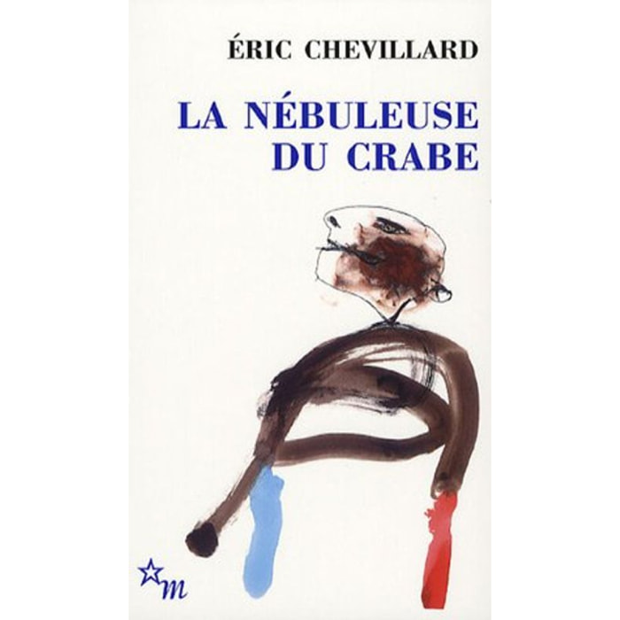 Chevillard, Éric | La nébuleuse du crabe | Livre d'occasion