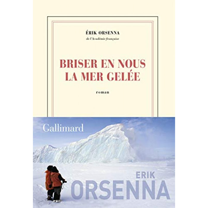 Orsenna,Érik | Briser en nous la mer gelée | Livre d'occasion