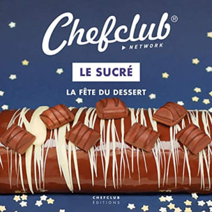 Chefclub | Le Sucré: La fête du dessert | Livre d'occasion