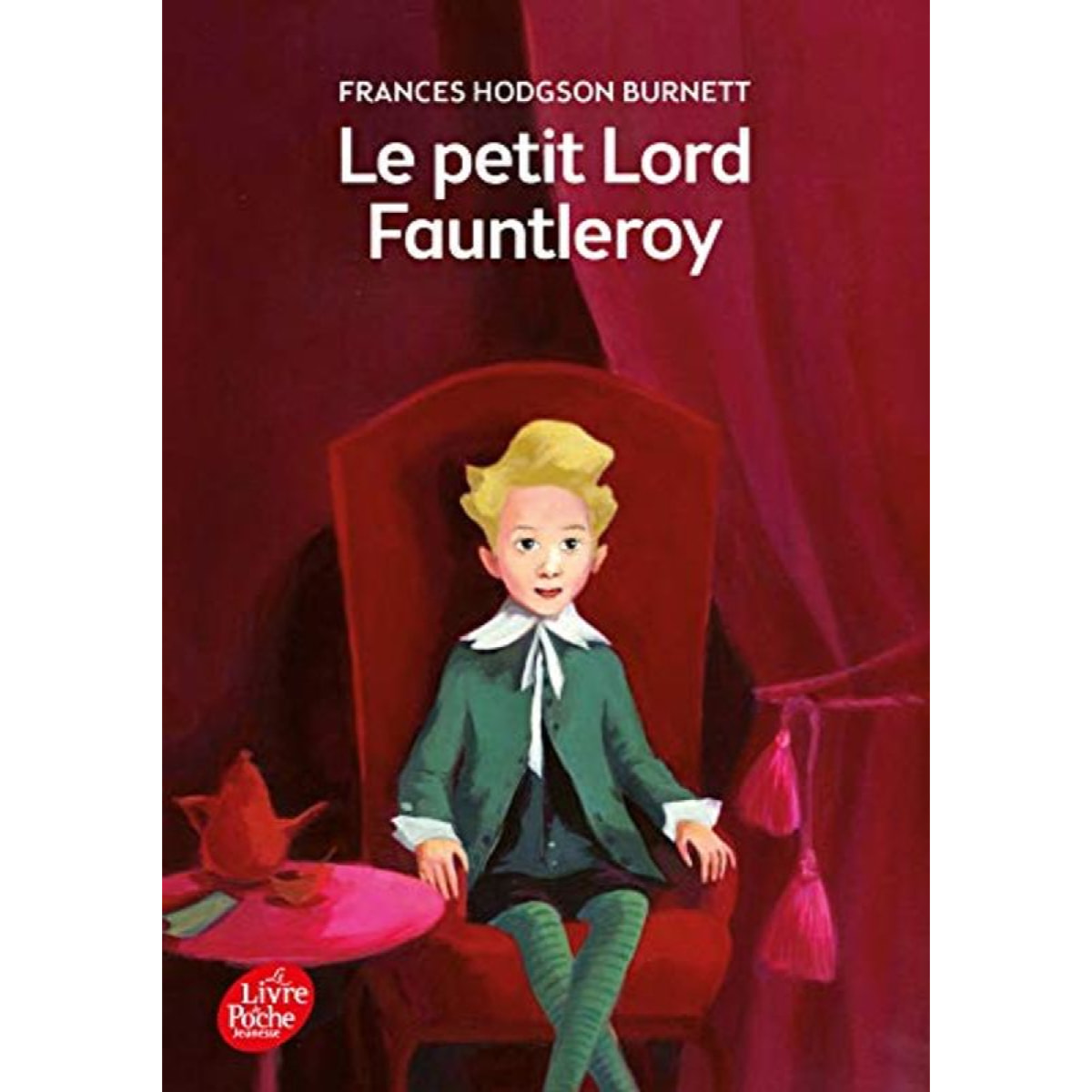 Hodgson Burnett, Frances | Le petit Lord Fauntleroy - Texte intégral | Livre d'occasion