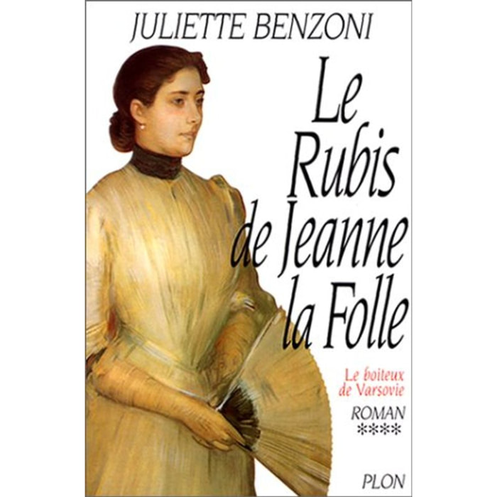 BENZONI, JULIETTE | Le Boîteux de Varsovie, tome 4 : Le Rubis de Jeanne la Folle | Livre d'occasion