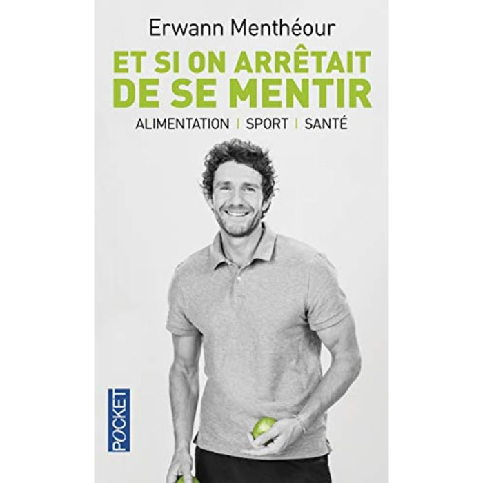 Menthéour, Erwann | Et si on arrêtait de se mentir | Livre d'occasion