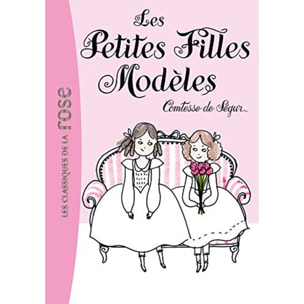 Ségur, Comtesse de | La Comtesse de Ségur 02 - Les petites filles modèles | Livre d'occasion