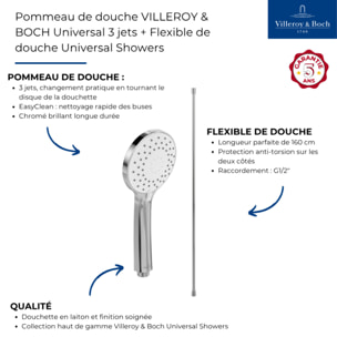 Pommeau de douche VILLEROY & BOCH Universal 3 jets + Flexible de douche Universal Showers 160 cm Chromé