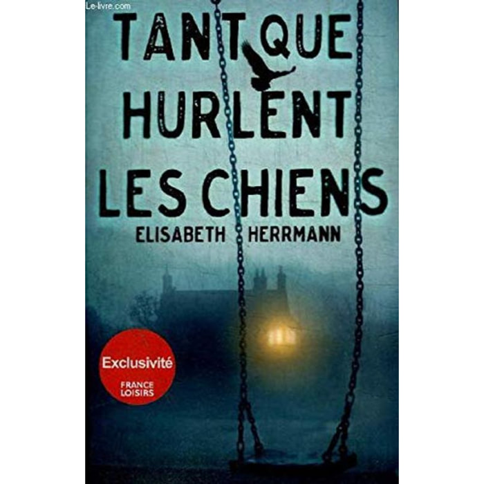 ELISABETH HERRMANN | Tant que hurlent les chiens | Livre d'occasion