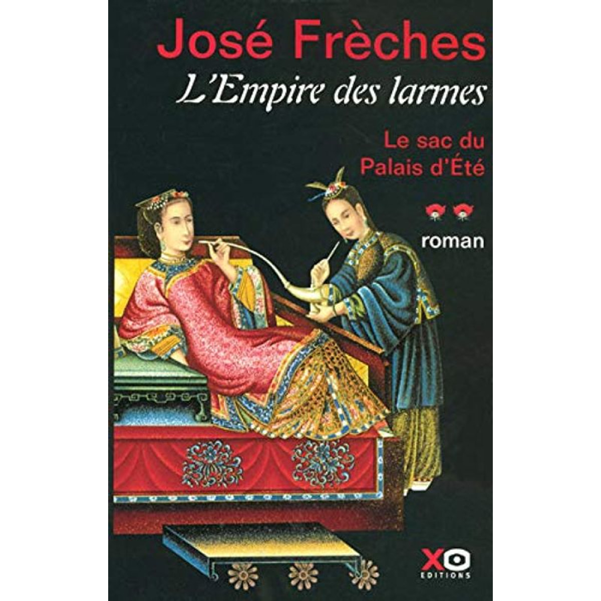 Frèches, José | L'Empire des larmes, tome 2 : Le sac du Palais d'été | Livre d'occasion