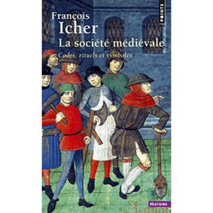 Icher, François | La Société médiévale: Codes, rituels et symboles | Livre d'occasion