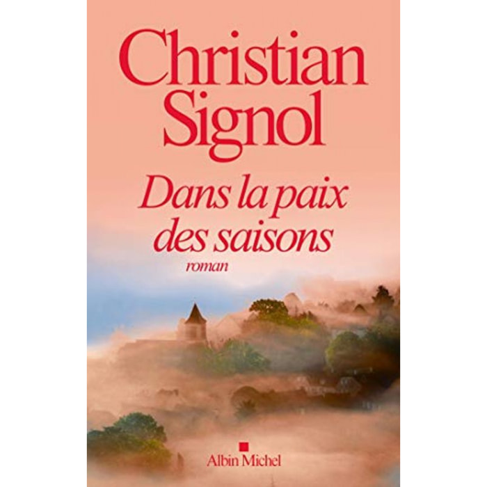 Signol, Christian | Dans la paix des saisons | Livre d'occasion