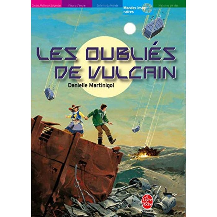 Martinigol, Danielle | Les Oubliés de Vulcain | Livre d'occasion