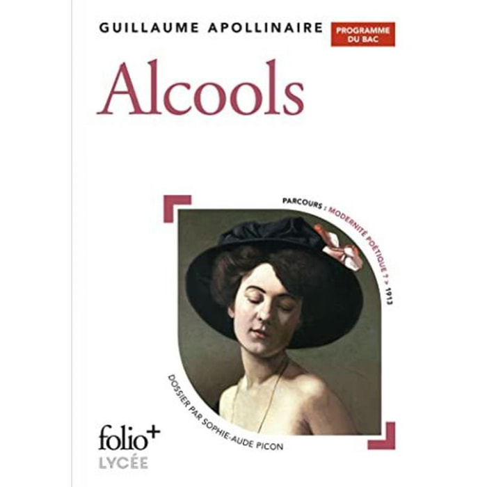 Apollinaire, Guillaume | Programme du Bac : Alcools: Poèmes 1898-1913 | Livre d'occasion