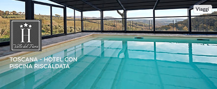 Valle della Fiora 3* - Toscana