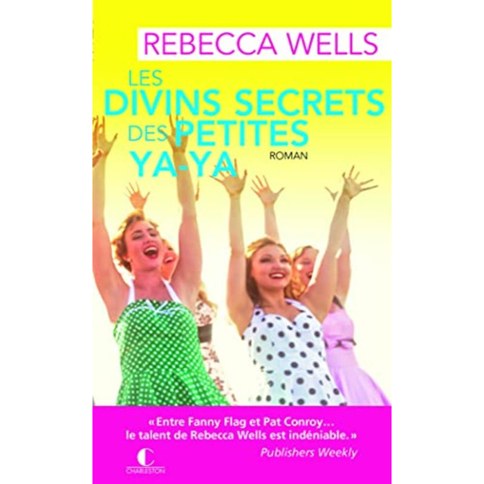 Wells, Rebecca | Les divins secrets des petites ya-ya | Livre d'occasion