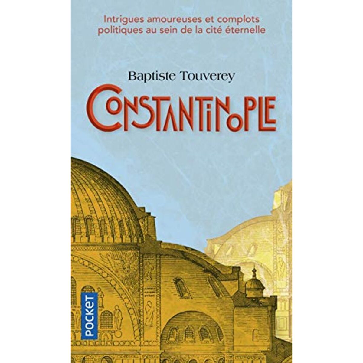 Touverey, Baptiste | Constantinople | Livre d'occasion