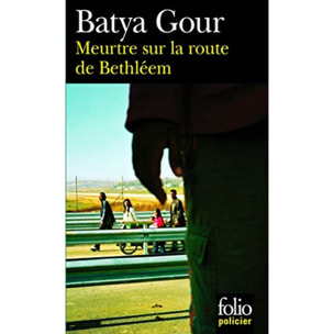 Gour,Batya | Meurtre sur la route de Bethléem: Une enquête du commissaire Michaël Ohayon | Livre d'occasion