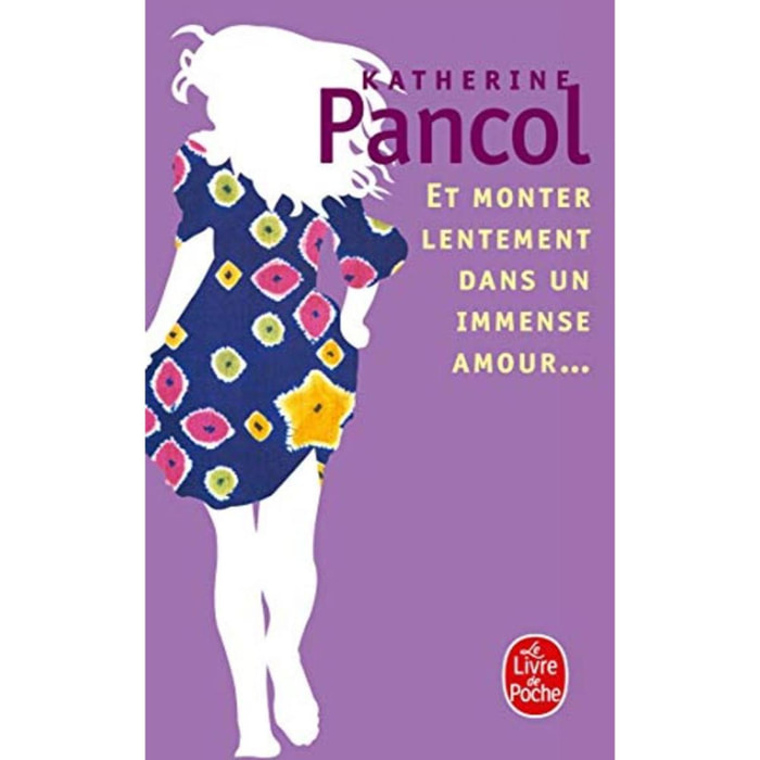 Pancol, Katherine | Et monter lentement dans un immense amour | Livre d'occasion