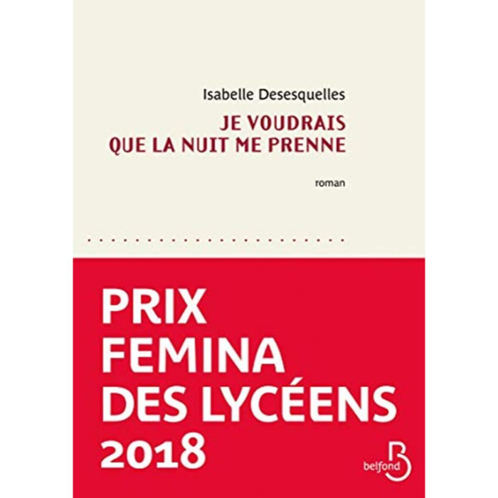 Desesquelles, Isabelle | Je voudrais que la nuit me prenne | Livre d'occasion