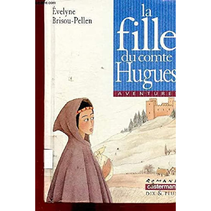 Brisou-Pellen, Evelyne | La Fille du comte Hugues | Livre d'occasion