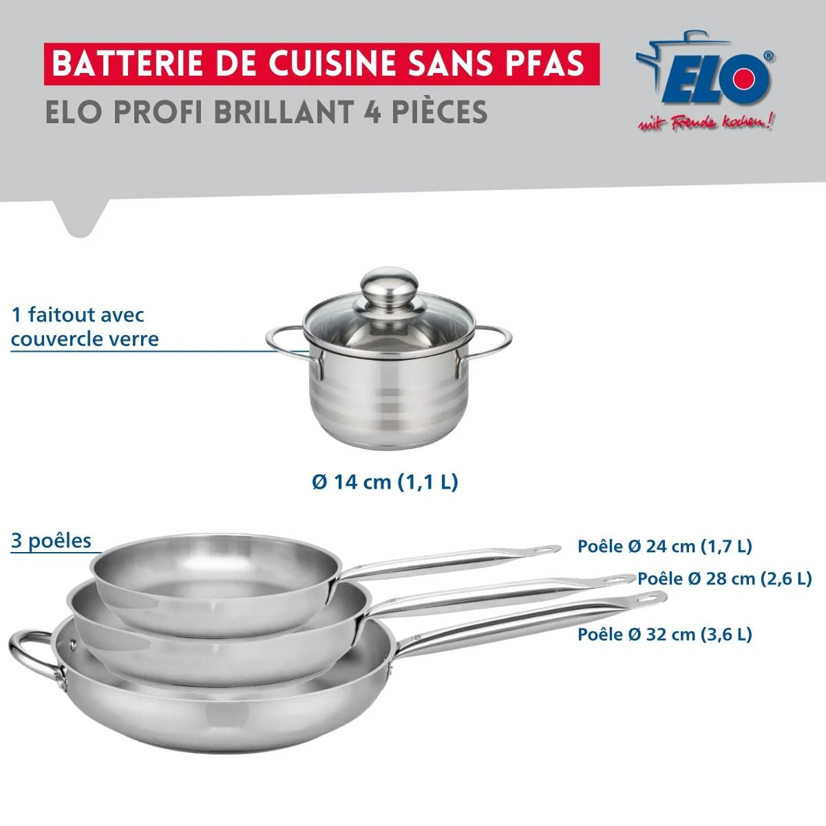 Ensemble de 3 Poêles de cuisson 24, 28 et 32 cm et 1 faitout 14 cm Elo Profi Brillant