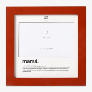 Marco fotos "Mamá"