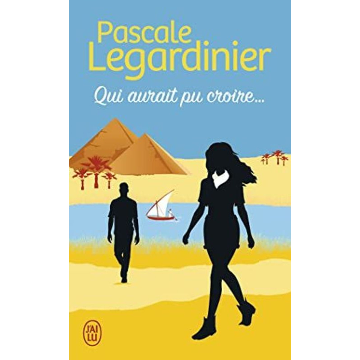 Legardinier, Pascale | Qui aurait pu croire... | Livre d'occasion