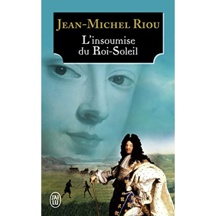 Riou, Jean-Michel | L'insoumise du Roi-Soleil | Livre d'occasion
