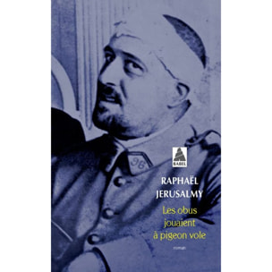 Jerusalmy, Raphaël | Les obus jouaient à pigeon vole | Livre d'occasion