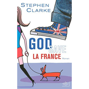 Stephen Clarke | God save la France | Livre d'occasion