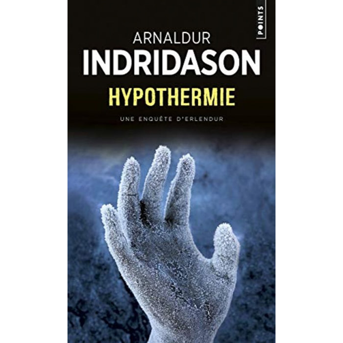 Arnaldur Indriðason | Hypothermie : Une enquête du commissaire Erlendur Sveinsson | Livre d'occasion