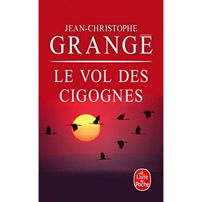 Grangé, Jean-Christophe | Le Vol des cigognes | Livre d'occasion