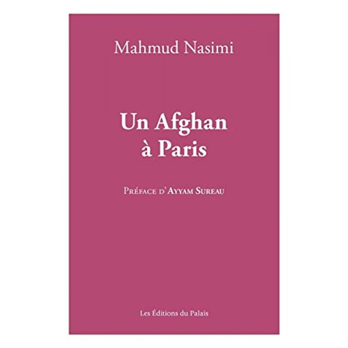 Nasimi, Mahmud | Un afghan à Paris | Livre d'occasion