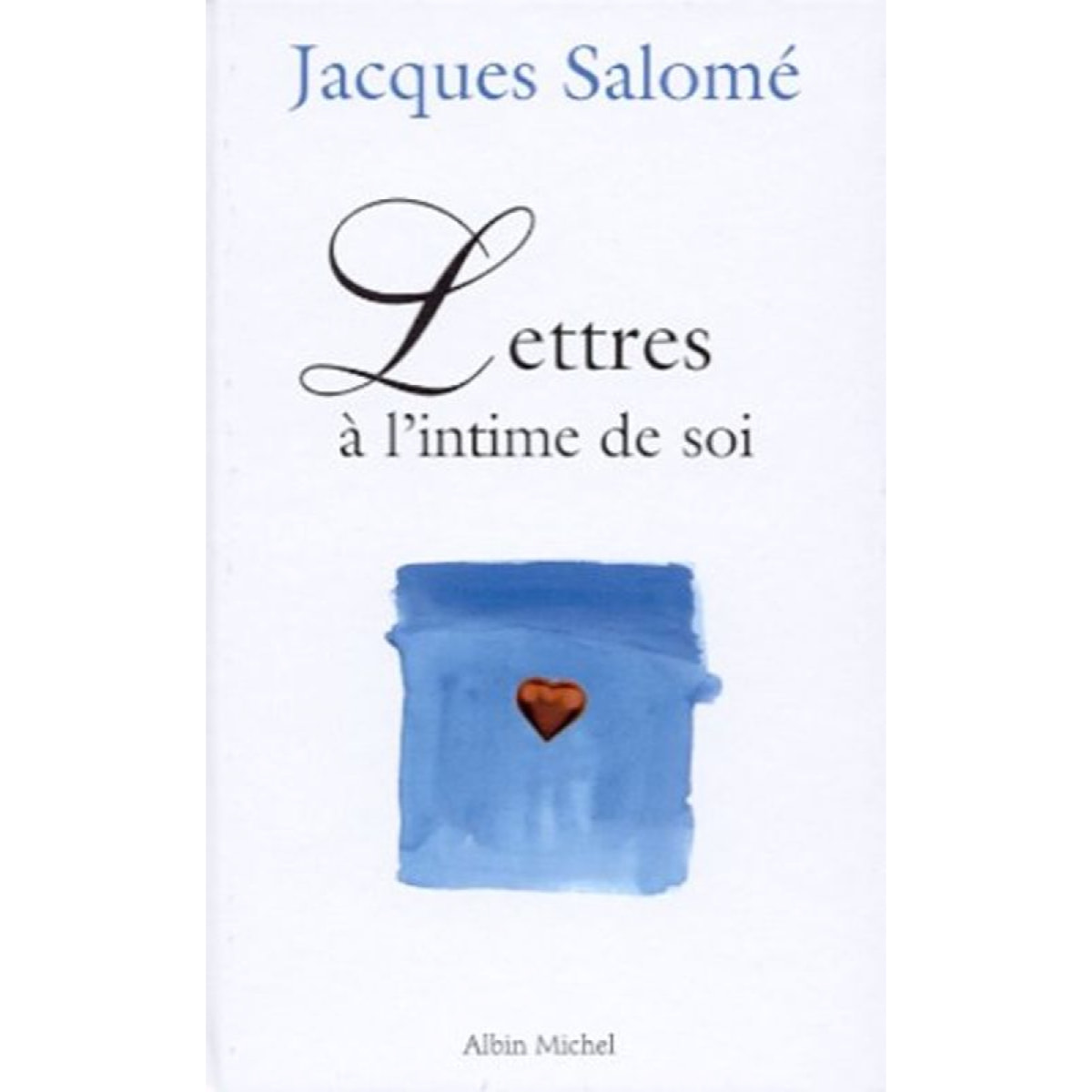 Salomé, Jacques | Lettres à l'intime de soi | Livre d'occasion