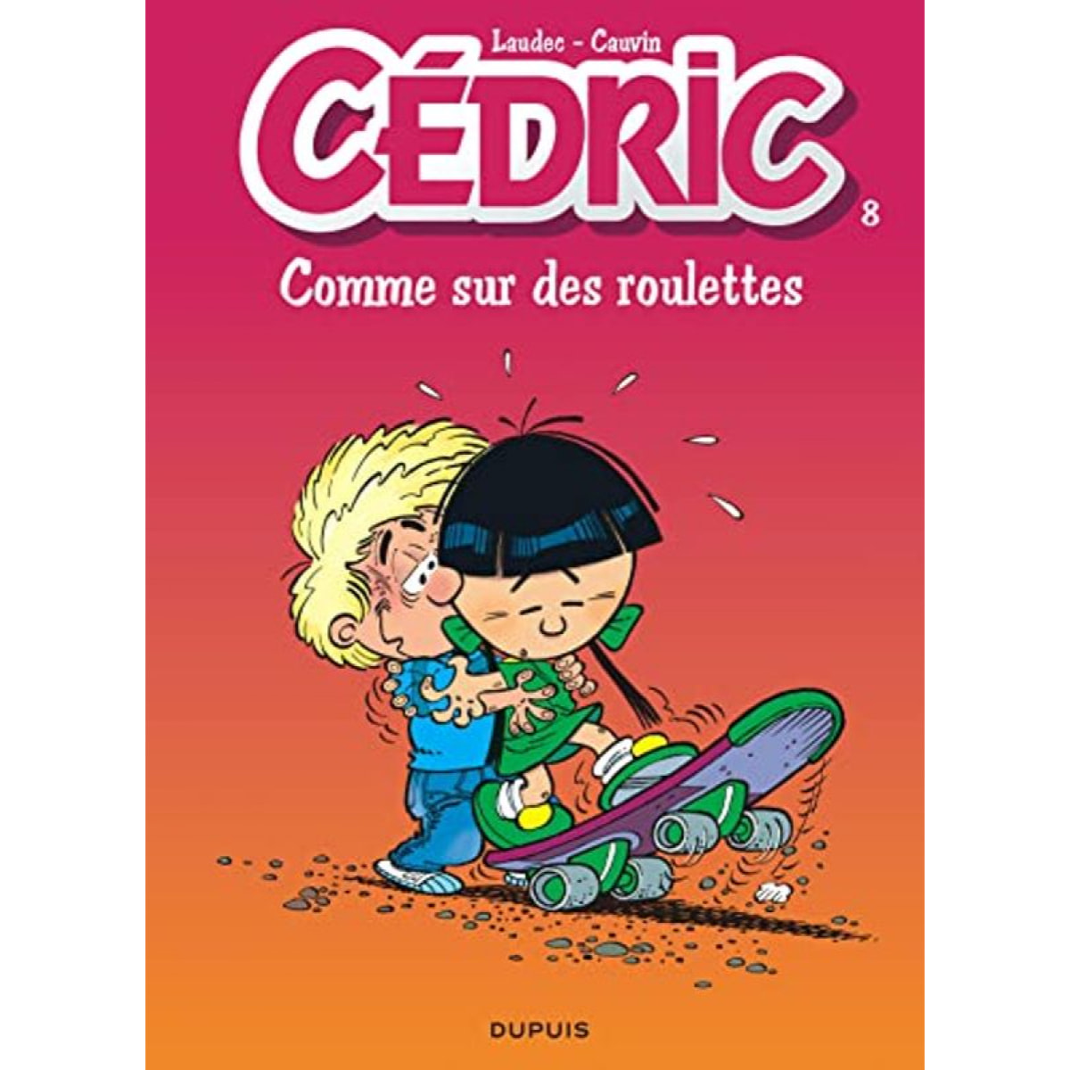 Cauvin | Cédric - Tome 8 - Comme sur des roulettes | Livre d'occasion