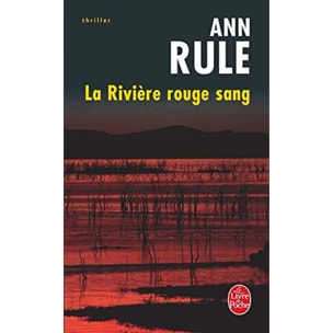 Rule, Ann | La Rivière rouge sang | Livre d'occasion